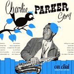 ジャズの50枚。チャーリー・パーカー・ストーリー・オン・ダイアル Vol. 2