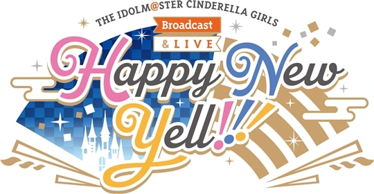 THE IDOLM@STER CINDERELLA GIRLS Broadcast & LIVE Happy New Yell !!! Blu-ray BOX