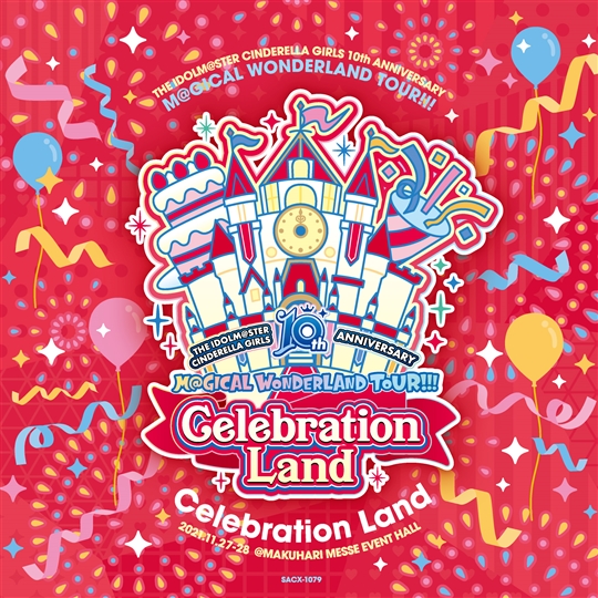 TTHE IDOLM@STER CINDERELLA GIRLS 10th ANNIVERSARY M@GICAL WONDERLAND TOUR!!! Celebration Land　オリジナルCD