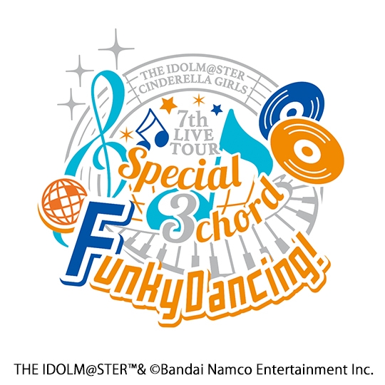 THE IDOLM@STER CINDERELLA GIRLS 7thLIVE TOUR Special 3chord♪ Funky Dancing!@ NAGOYA DOME　Blu-ray