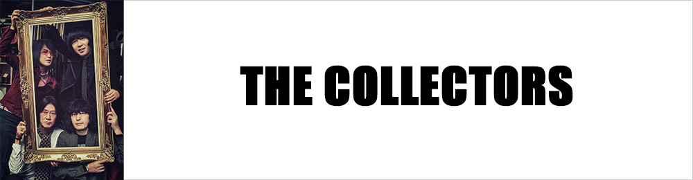 THE COLLECTORS: | CD/DVD/Blu-ray/レコード/グッズの通販サイト