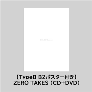 【TypeB B2ポスター付き】ZERO TAKES（CD+DVD）: 商品カテゴリー | THE PINBALLS | CD /DVD/Blu-ray/レコード/グッズの通販サイト【コロムビアミュージックショップ】