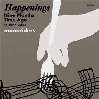 moonriders/Happenings Nine Months Time Ago in June 2022 【CD】