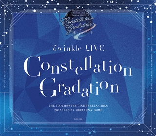 THE IDOLM＠STER CINDERELLA GIRLS Twinkle LIVE Constellation 
